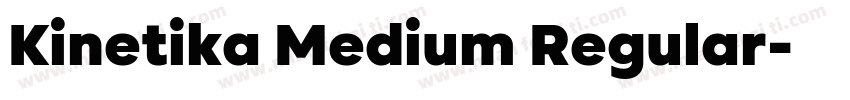Kinetika Medium Regular字体转换